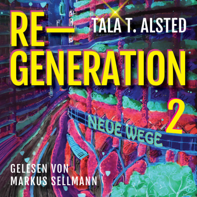 RE-GENERATION: Neue Wege