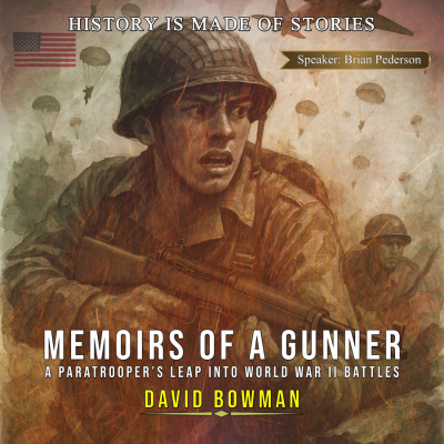 Memoirs of a Gunner - A paratroopers leap into World War II battles (weibliche Stimme)