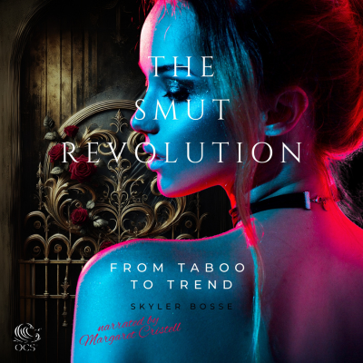 The Smut Revolution - From Taboo To Trend