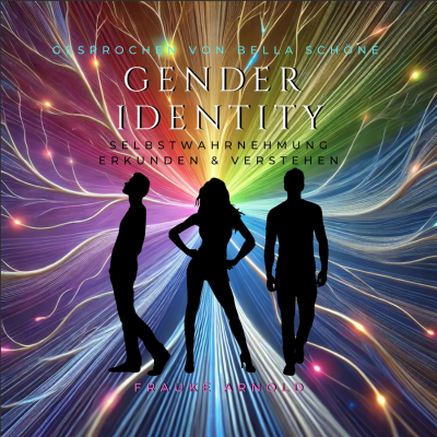 Gender Identity - Selbstwahrnehmung Erkunden & Verstehen