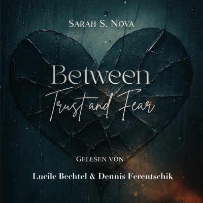 Between Trust and Fear & Behind Ruins & Passion