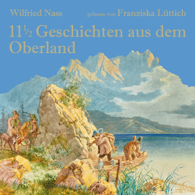 11 1/2 Geschichten aus dem Oberland