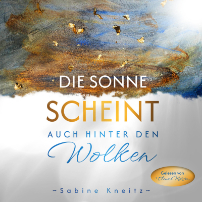 Die Sonne scheint auch hinter den Wolken