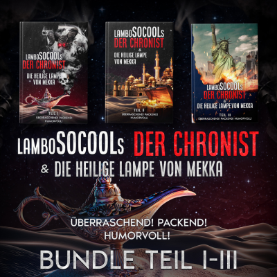 Der Chronist & Die Heilige Lampe Von Mekka Teil I-III – Cover (400 x 400 px) Der Chronist & Die Heilige Lampe Von Mekka Teil I-III - Cover (400 x 400 px)