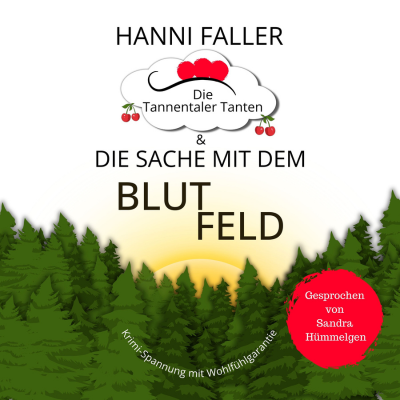 Die Tannentaler Tanten und die Sache mit dem Blutfeld - Cover
