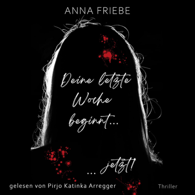 Die letzte Woche beginnt – Cover (400 x 400 px) Die letzte Woche beginnt - Cover (400 x 400 px)