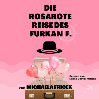 Die rosarote Reise des Furkan F. - Cover 400x400