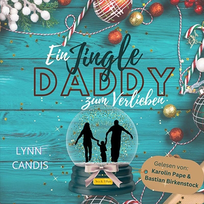Ein Jingle Daddy zum Verlieben, ein Hörbuch aus dem Hörbuchverlag von Piet Henry Records