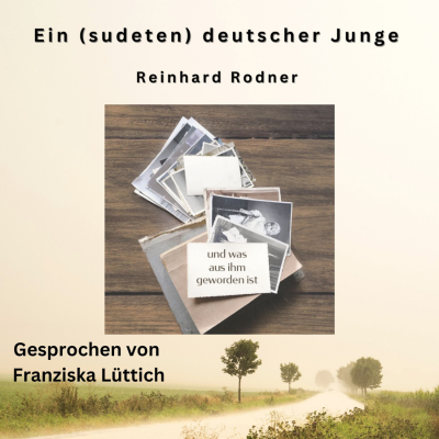 Ein (sudeten) deutscher Junge ein Hörbuch aus dem Hörbuchverlag von Piet Henry Records