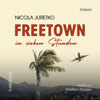 Freetown in sieben Stunden - Cover 400x400