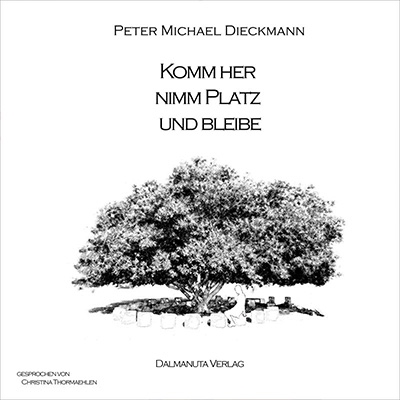 Komm her, nimm Platz und bleibe ein Hörbuch aus dem Hörbuchverlag von Piet Henry Records