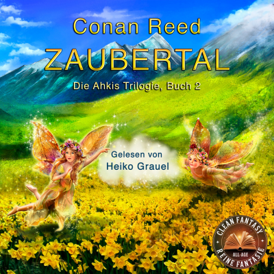 Zaubertal Die Ahkis-Trilogie, Buch 2- Cover (400 x 400 px) Zaubertal Die Ahkis-Trilogie, Buch 2- Cover (400 x 400 px)