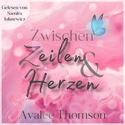 Zwischen Zeilen und Herzen, ein Hörbuch aus dem Hörbuchverlag von Piet Henry Records von Avalee Thomson